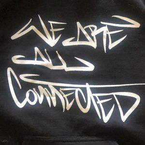 Black gildan hoodie- “we are all connected”